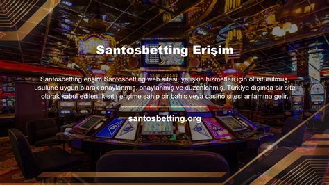 Santosbetting Erişim Sorunu ve Çözümü