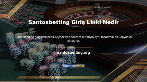 Santosbetting Güncel Giriş Linki