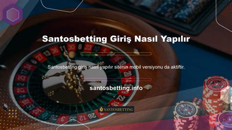 Santosbetting Nasıl Kayıt Olunur
